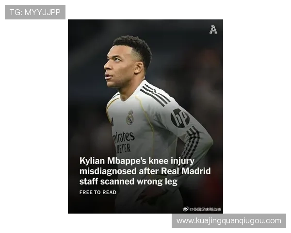姆巴佩膝伤被误诊仍连战三场 姆巴佩膝伤被误诊仍连战三场